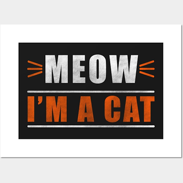 Meow I'm A Cat Halloween Gift Wall Art by awesomemerch2